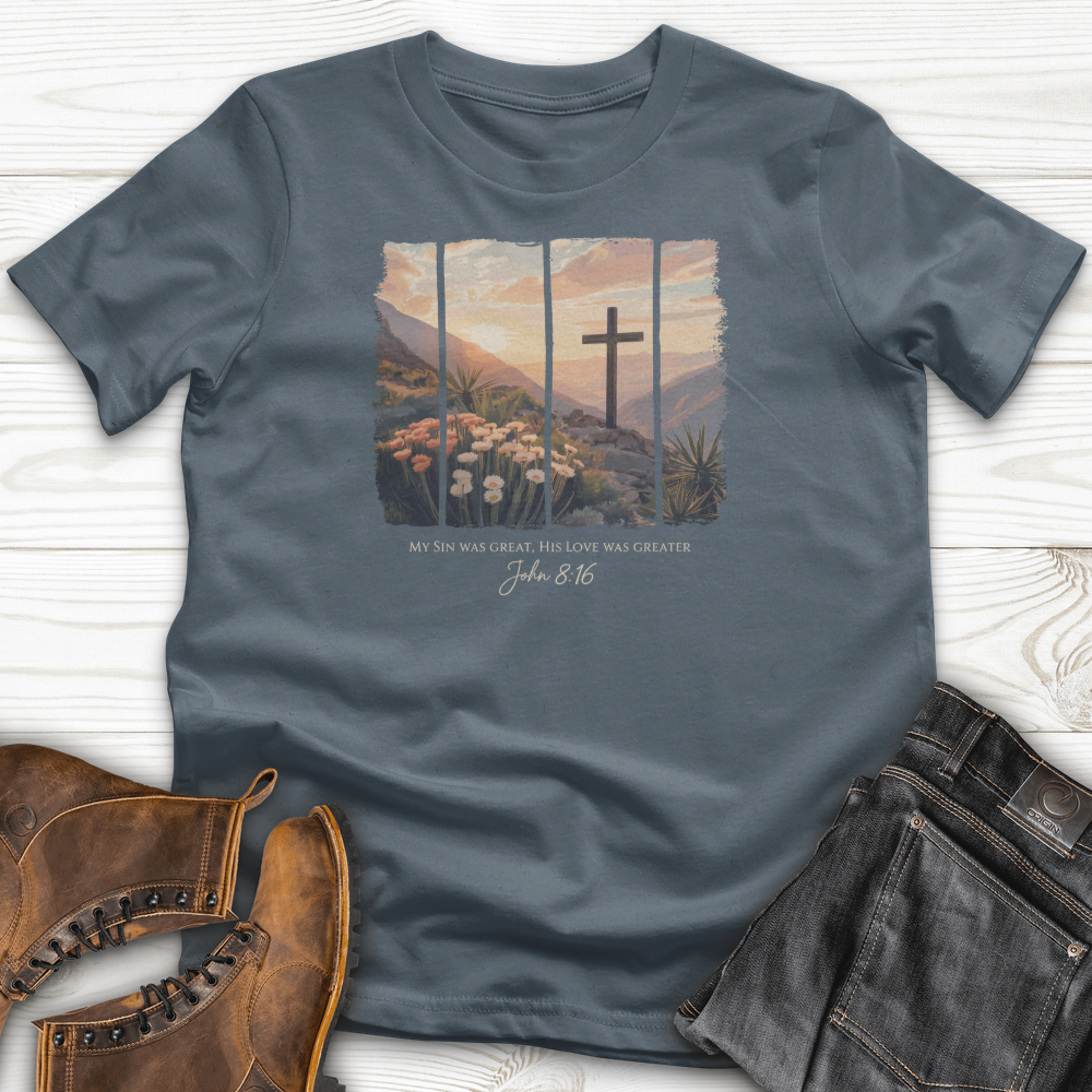 His Love Was Greater T-Shirt