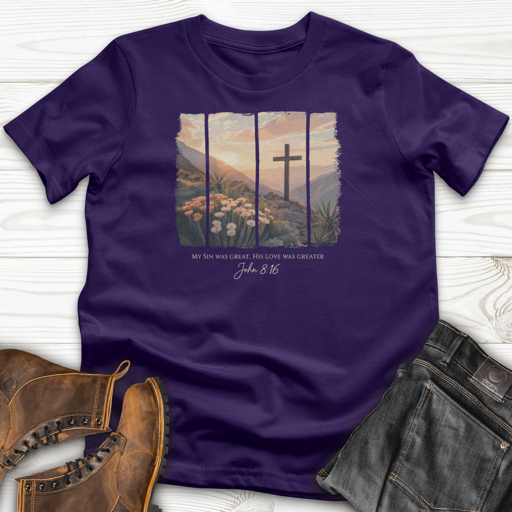 His Love Was Greater T-Shirt
