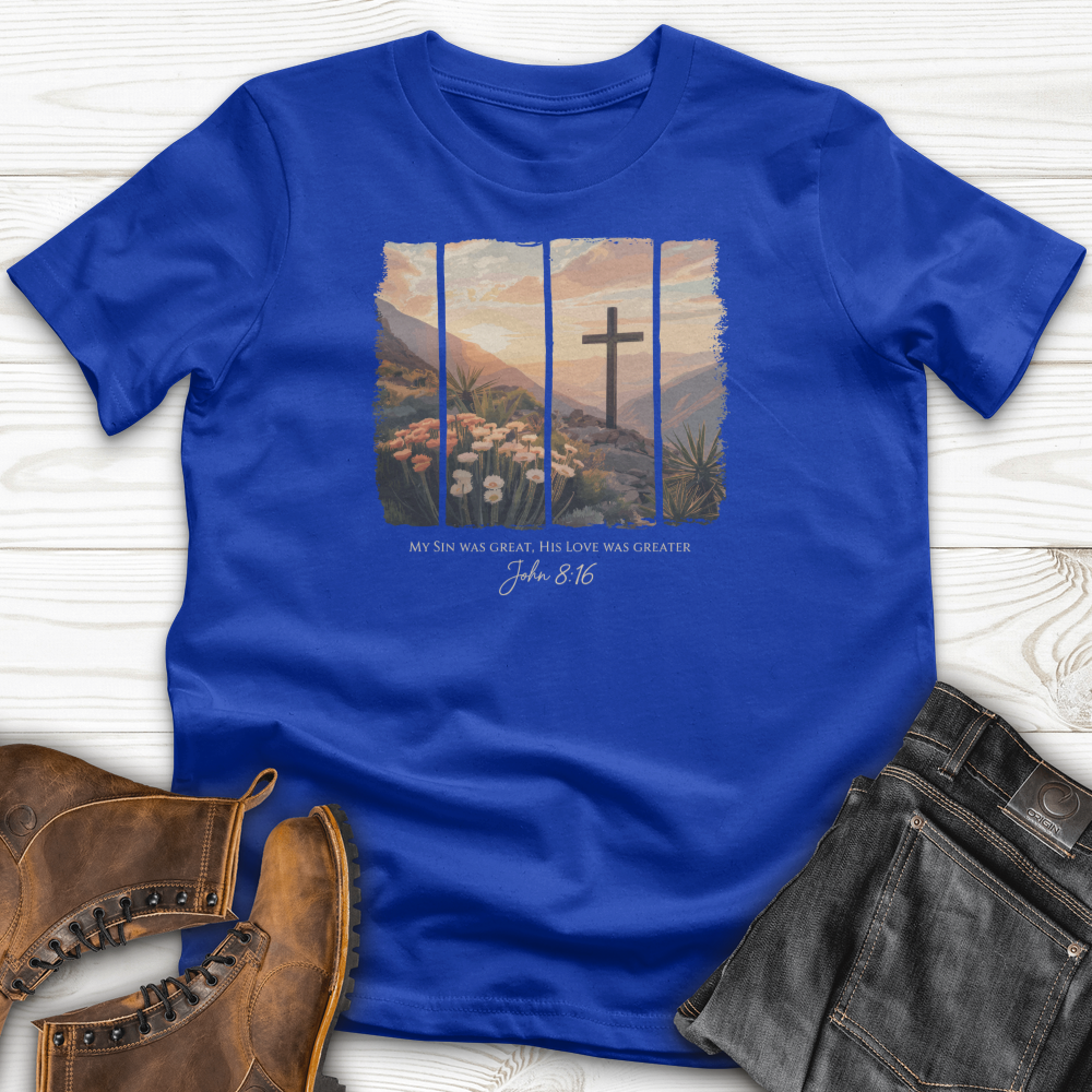 His Love Was Greater T-Shirt