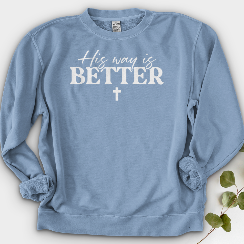 His Way Is Better Crewneck
