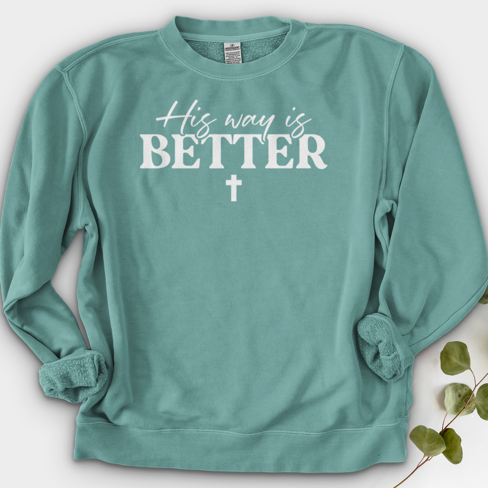 His Way Is Better Crewneck