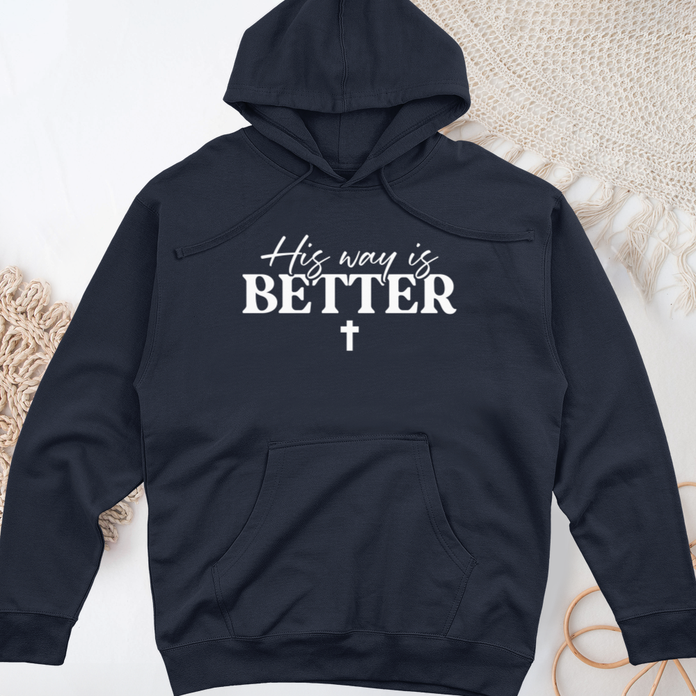 His Way Is Better Midweight Hooded Sweatshirt
