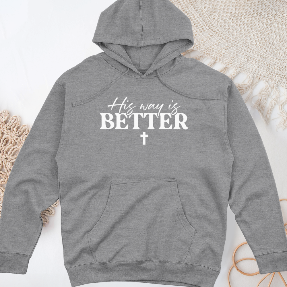 His Way Is Better Midweight Hooded Sweatshirt