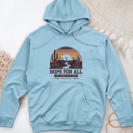 Hope For All Midweight Hooded Sweatshirt