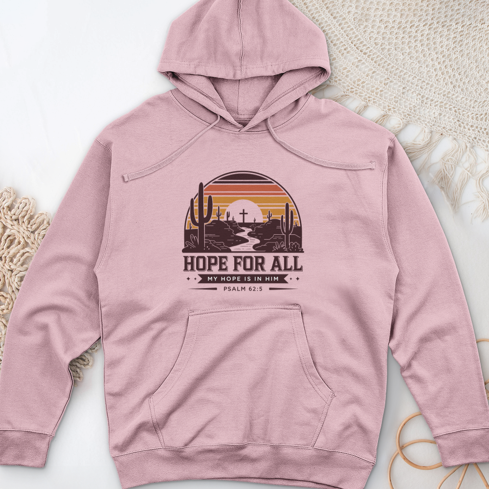 Hope For All Midweight Hooded Sweatshirt