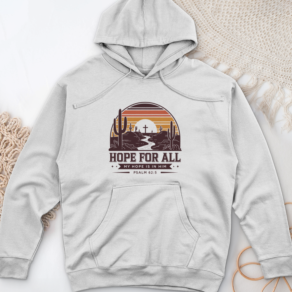 Hope For All Midweight Hooded Sweatshirt