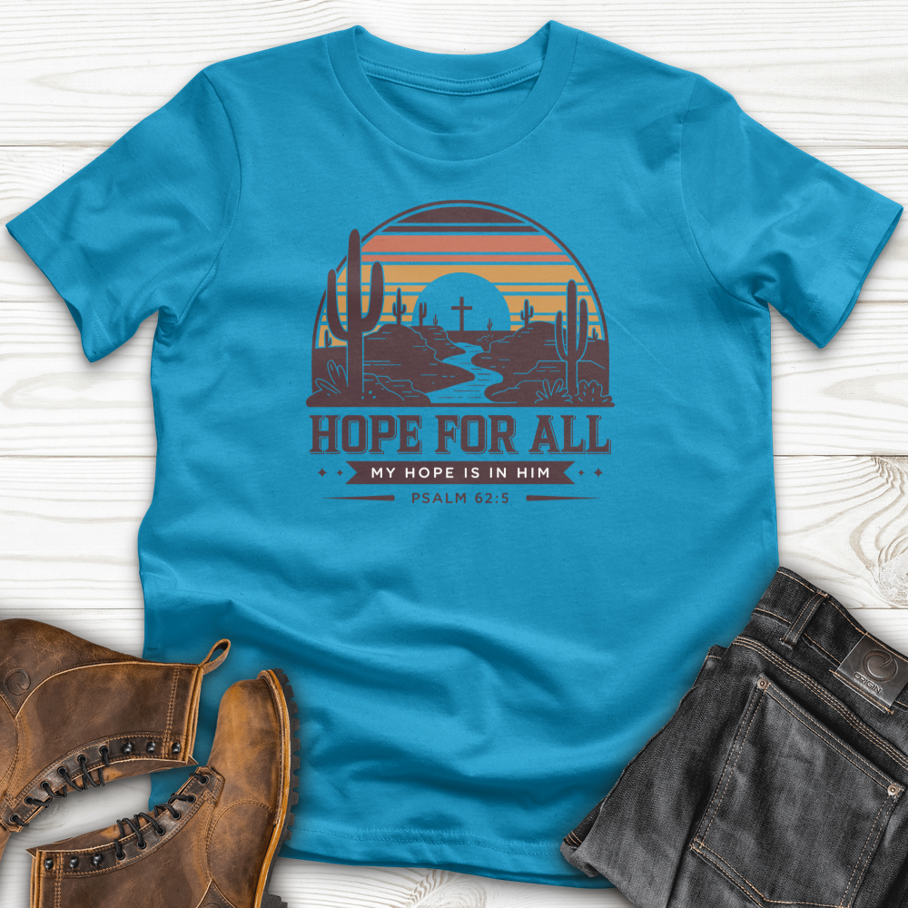 Hope For All T-Shirt