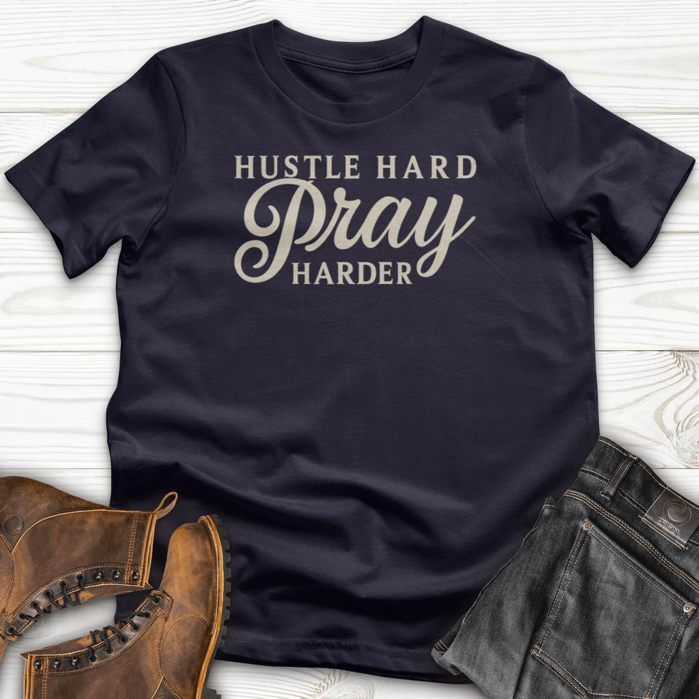 August Hustle Hard Pray T-Shirt