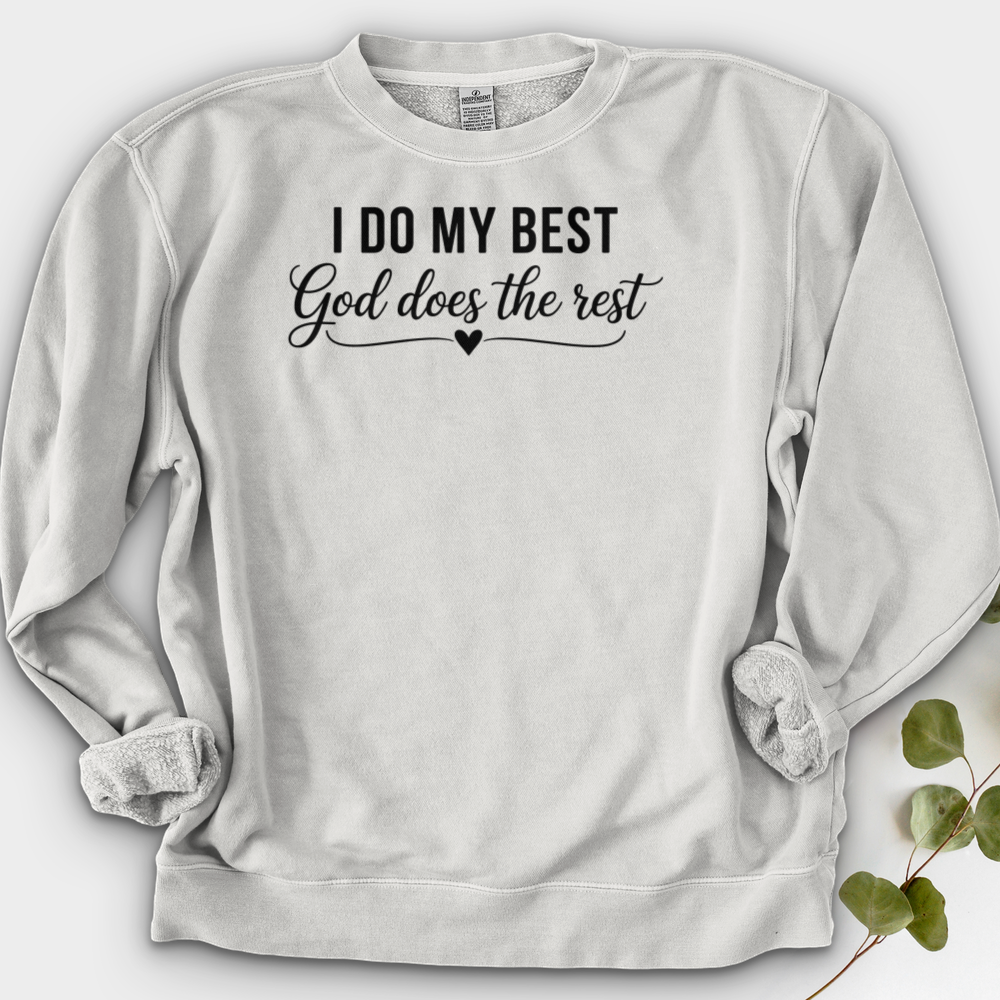 I Do My Best Crewneck