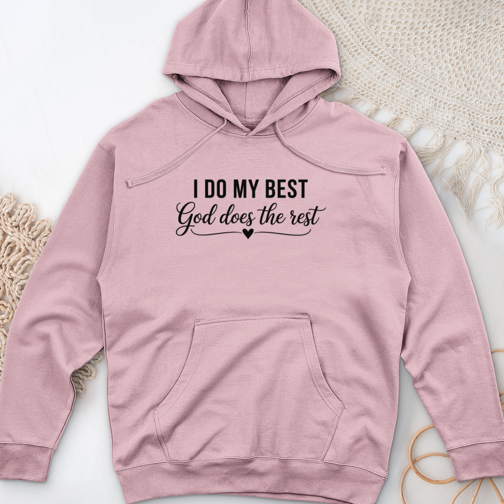 I Do My Best Midweight Hooded Sweatshirt