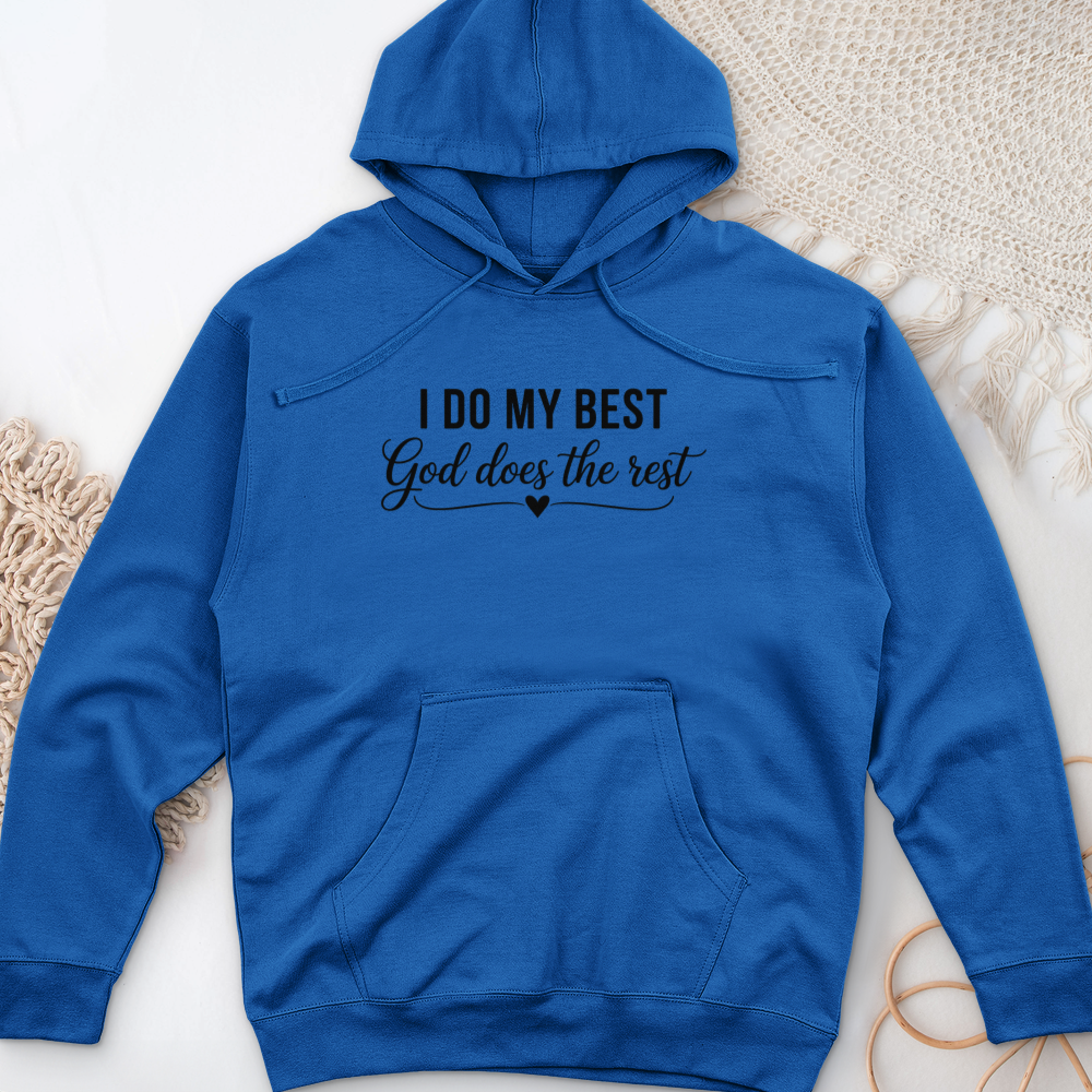 I Do My Best Midweight Hooded Sweatshirt