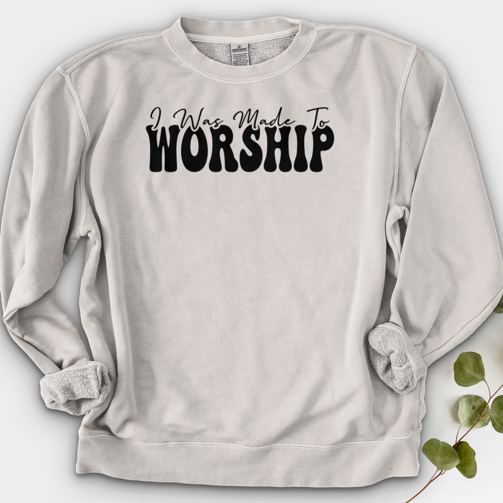 I was Made to Worship Crewneck