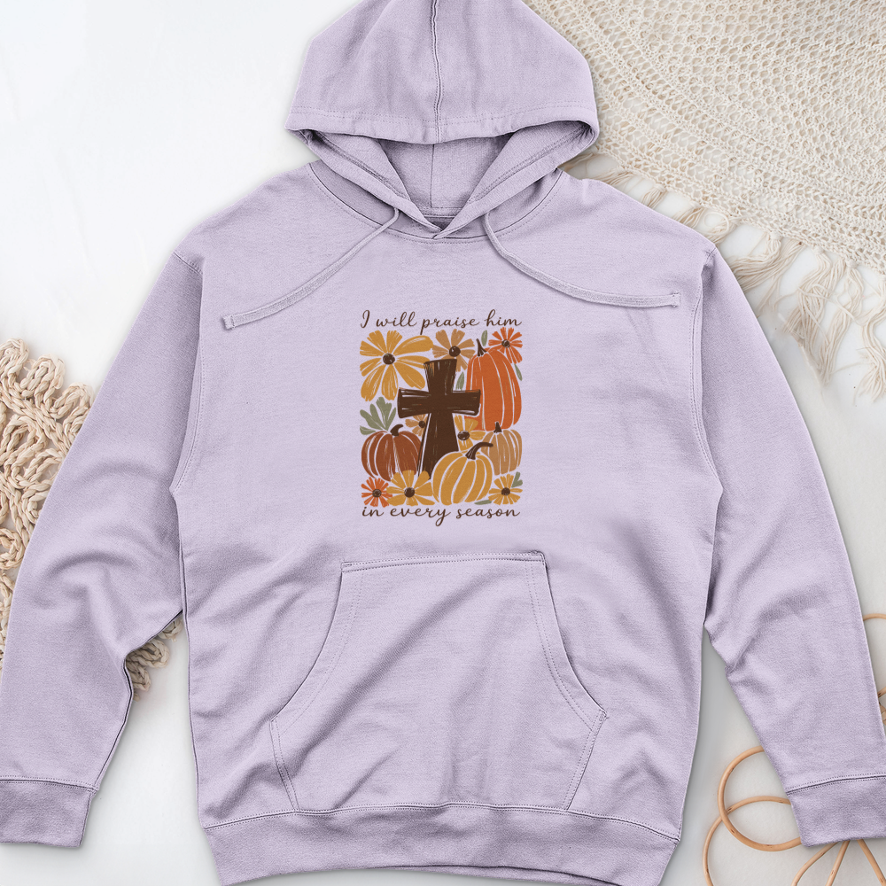 I will Praise Him Midweight Hooded Sweatshirt