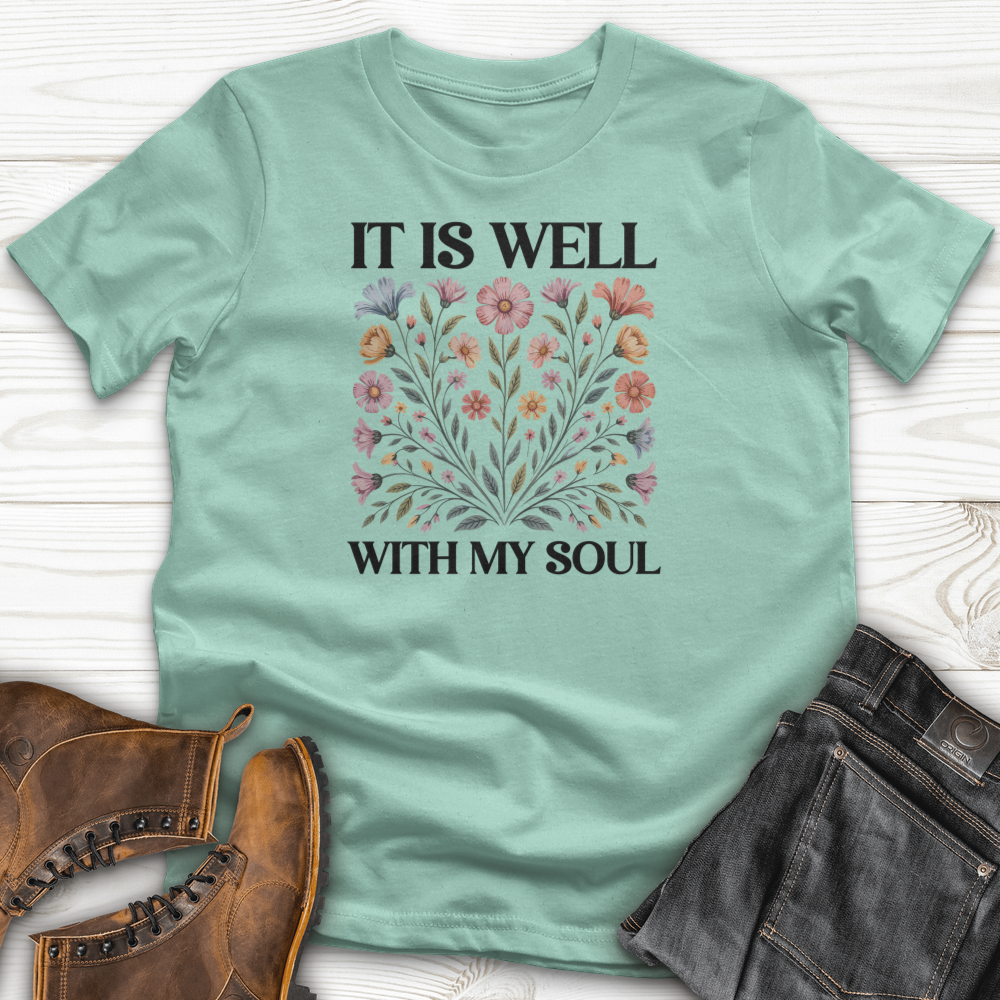It Is Well With my Soul T-Shirt