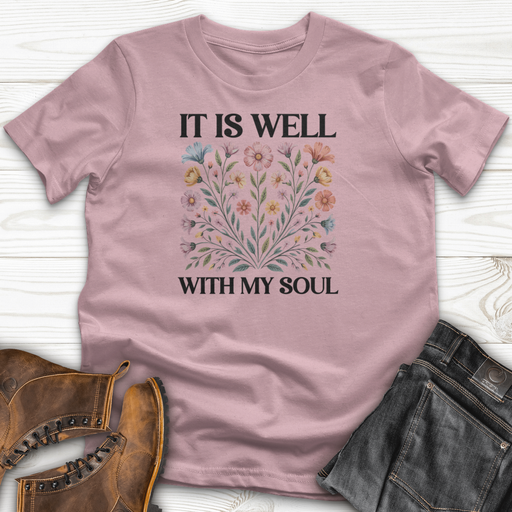 It Is Well With my Soul T-Shirt