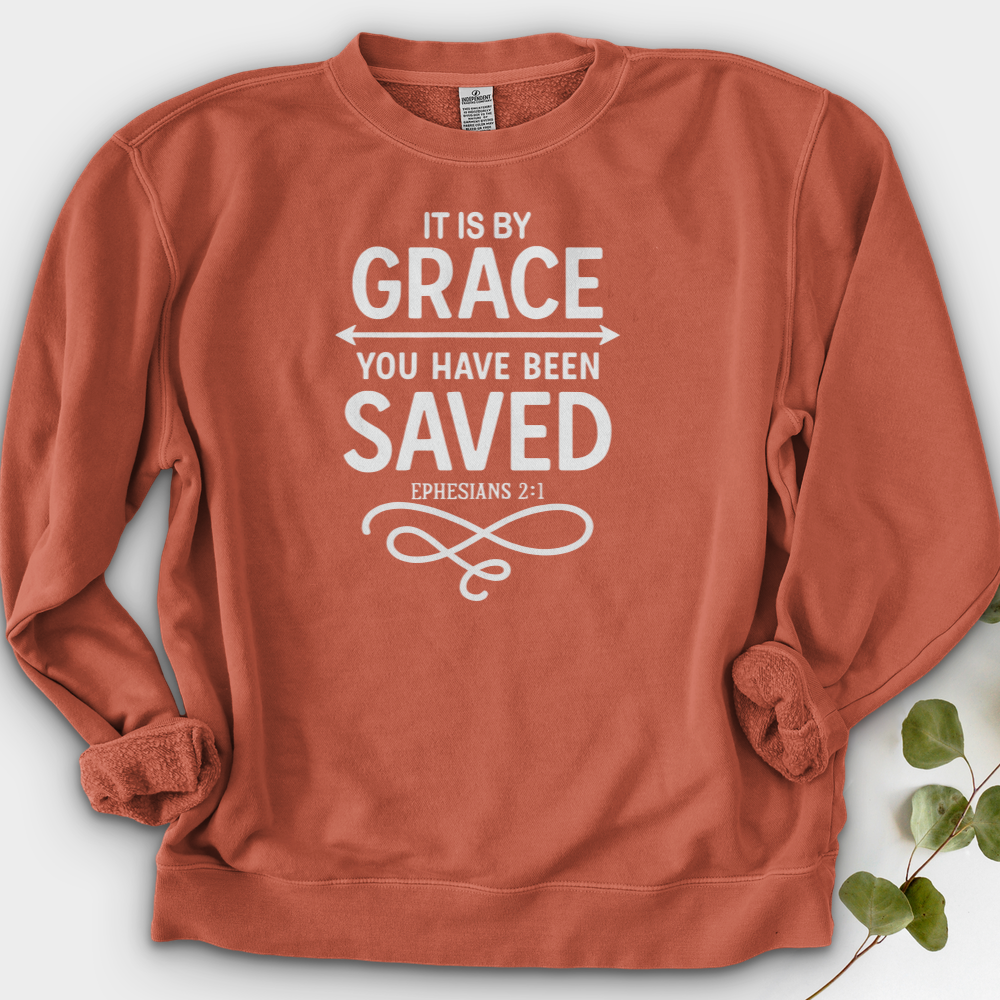 It Is by Grace, You Have Been Saved Crewneck