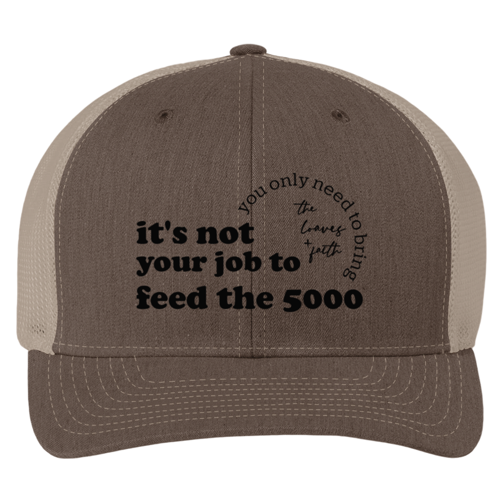 It's Not Your Job To Trucker Cap
