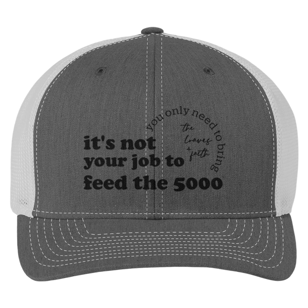 It's Not Your Job To Trucker Cap