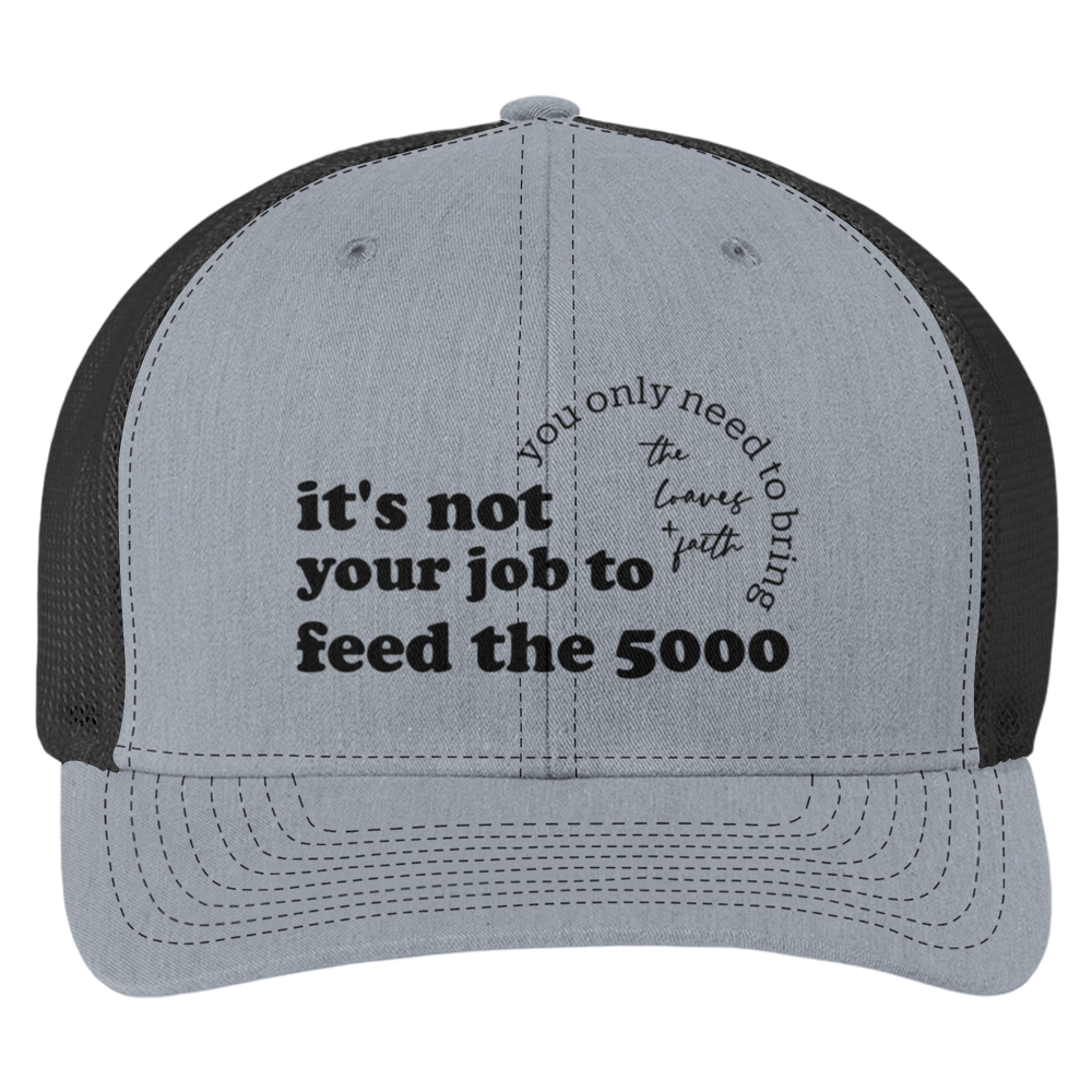 It's Not Your Job To Trucker Cap