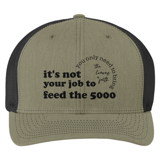 It's Not Your Job To Trucker Cap