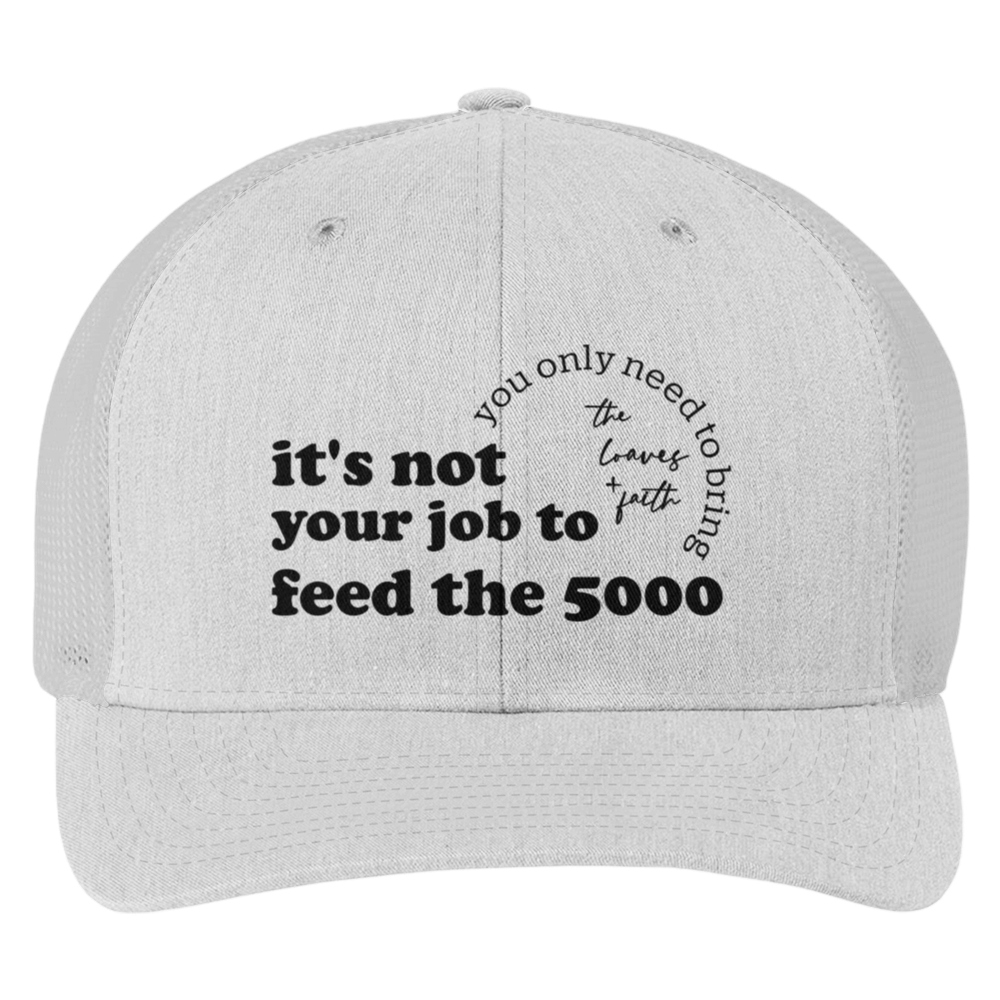 It's Not Your Job To Trucker Cap