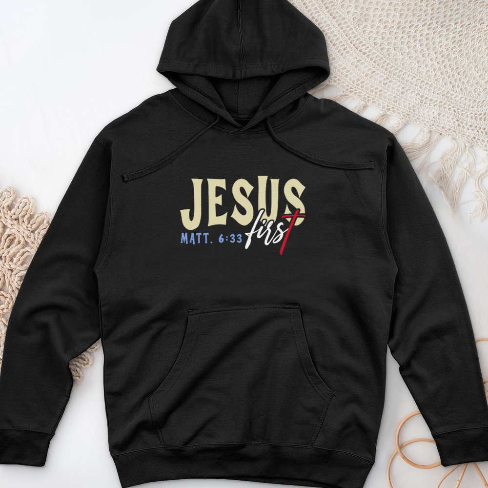 Jesus First Midweight Hooded Sweatshirt
