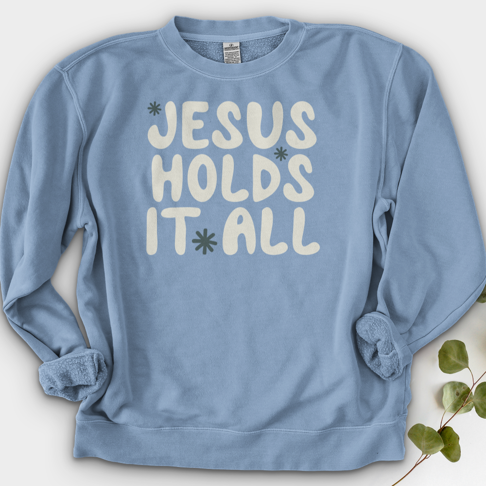 Jesus Holds It All Crewneck