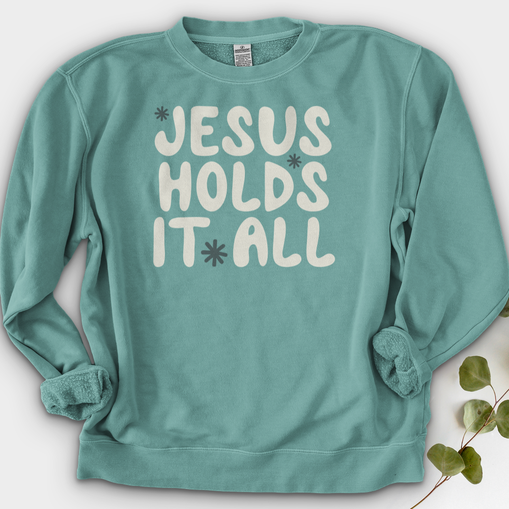 Jesus Holds It All Crewneck