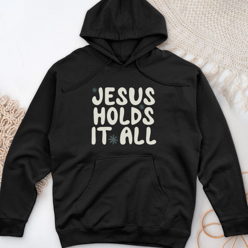 Jesus Holds It All Midweight Hooded Sweatshirt