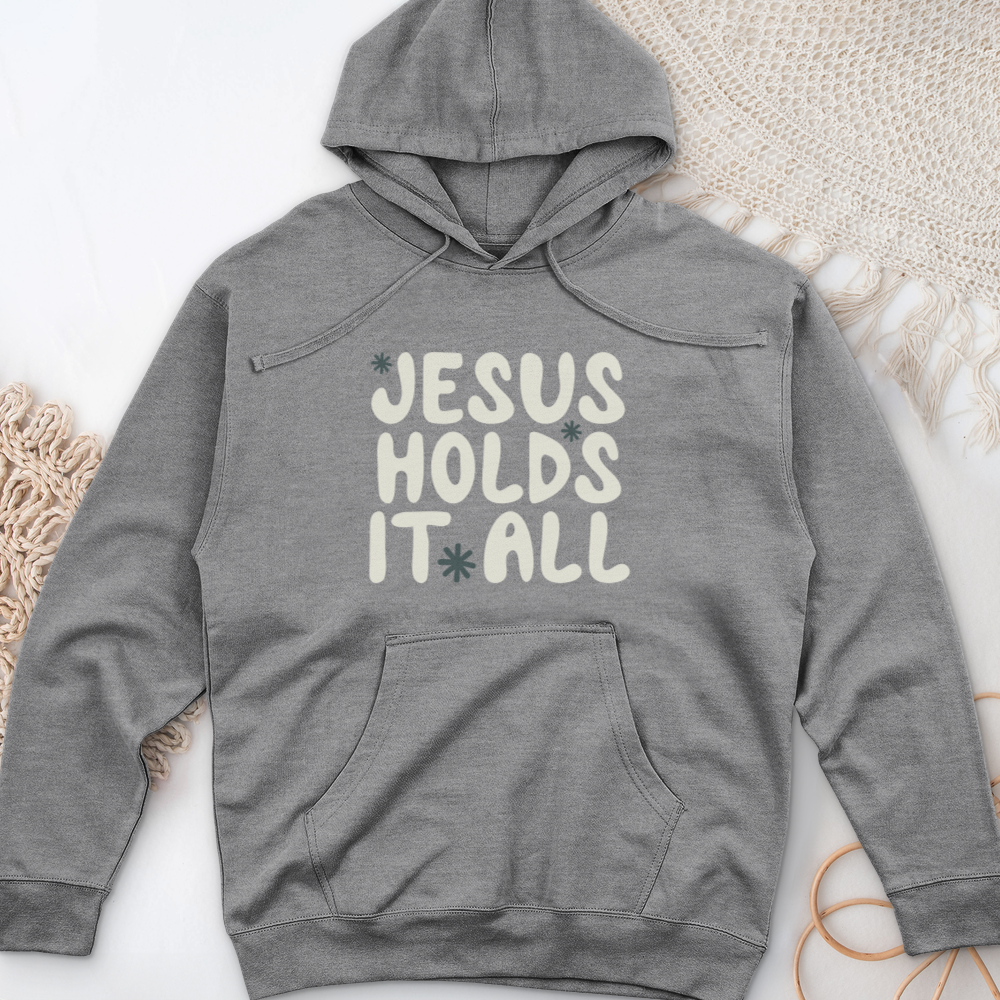 Jesus Holds It All Midweight Hooded Sweatshirt