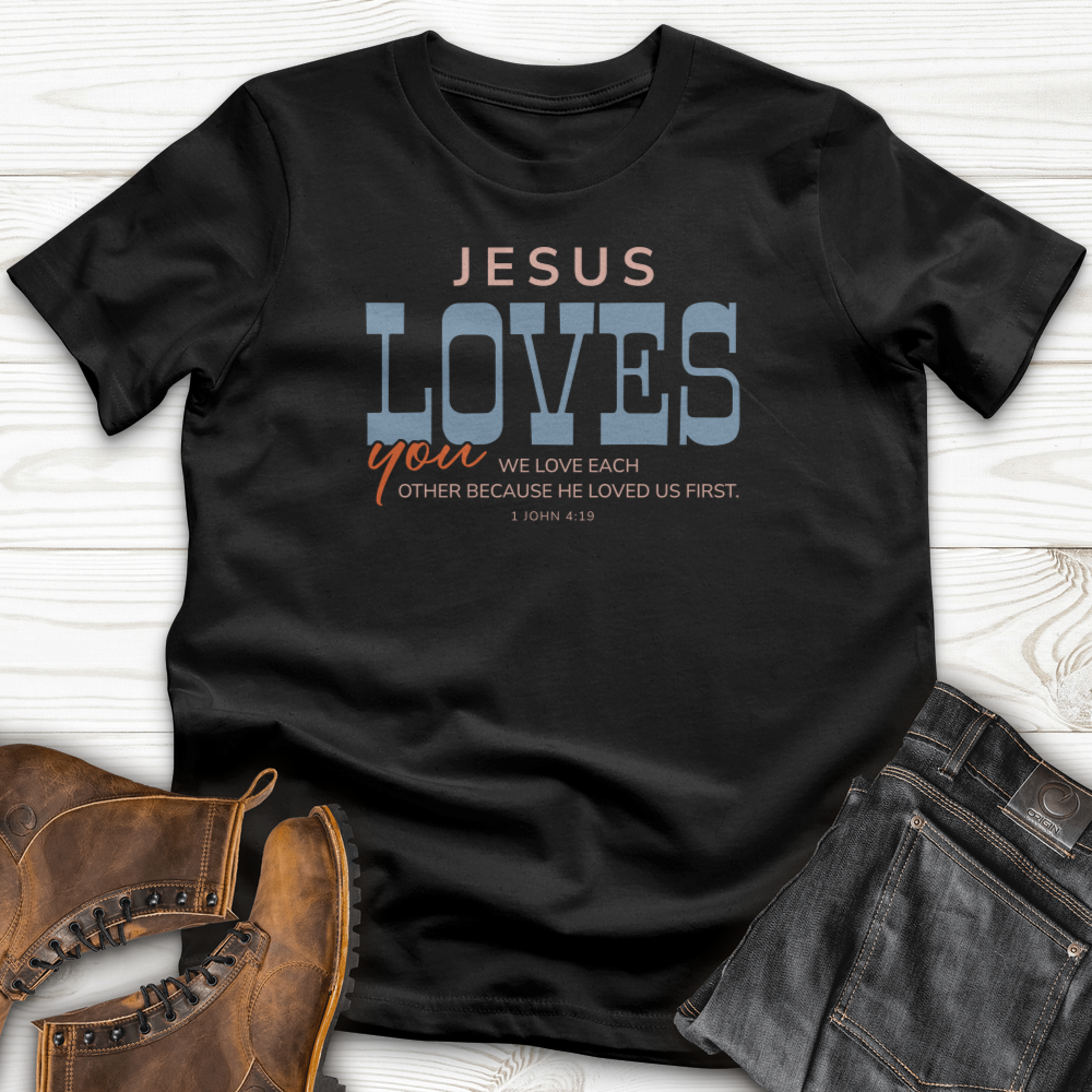 Jesus Loves You T-Shirt