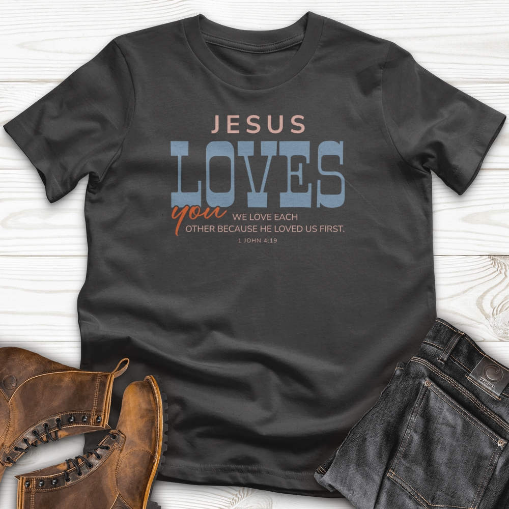 Jesus Loves You T-Shirt