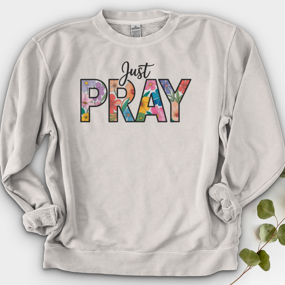 Just Pray Crewneck