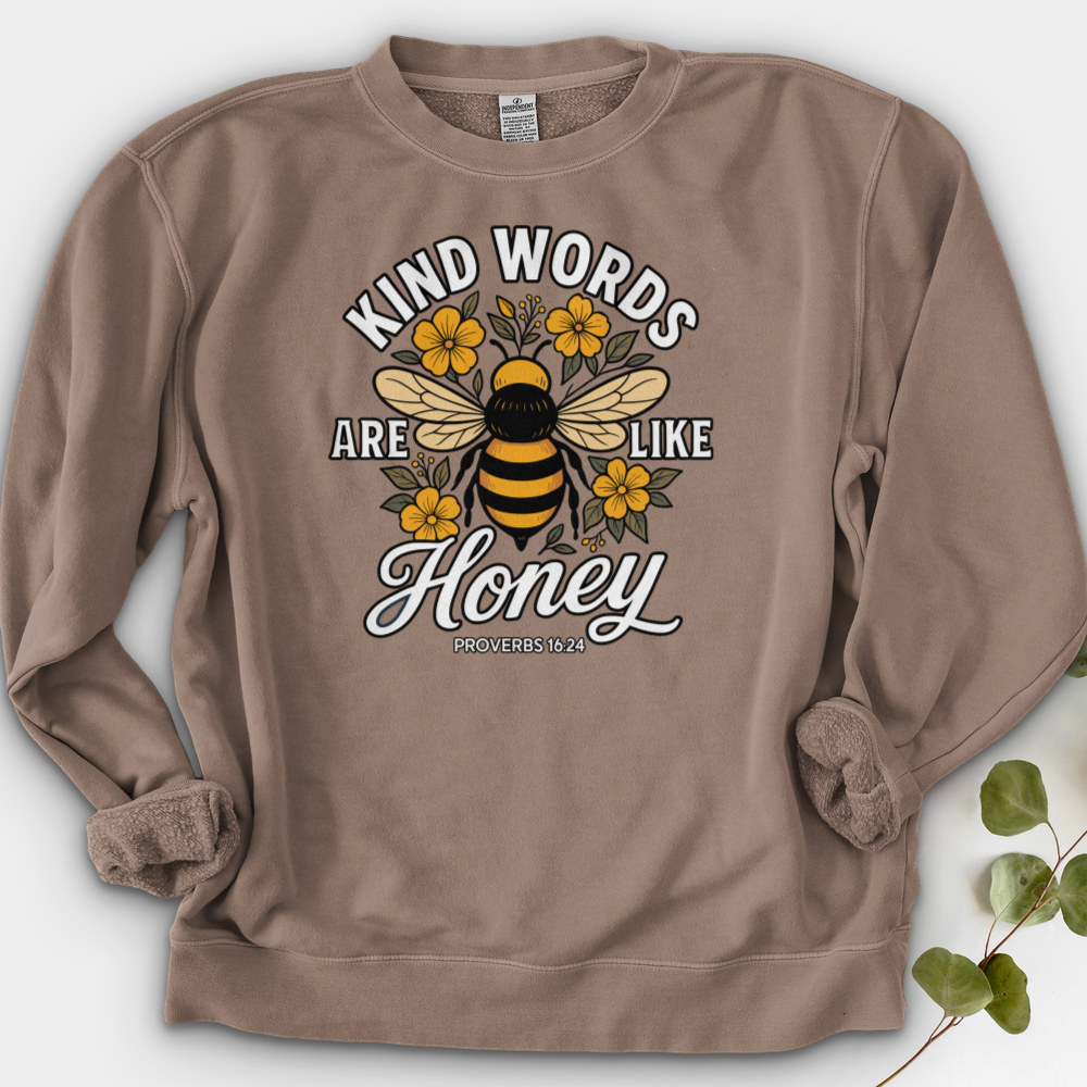 Kind Words Are Like Honey Crewneck