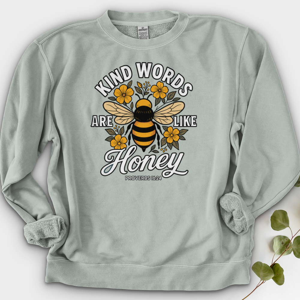 Kind Words Are Like Honey Crewneck