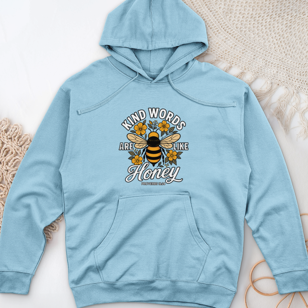 Kind Words Are Like Honey Midweight Hooded Sweatshirt