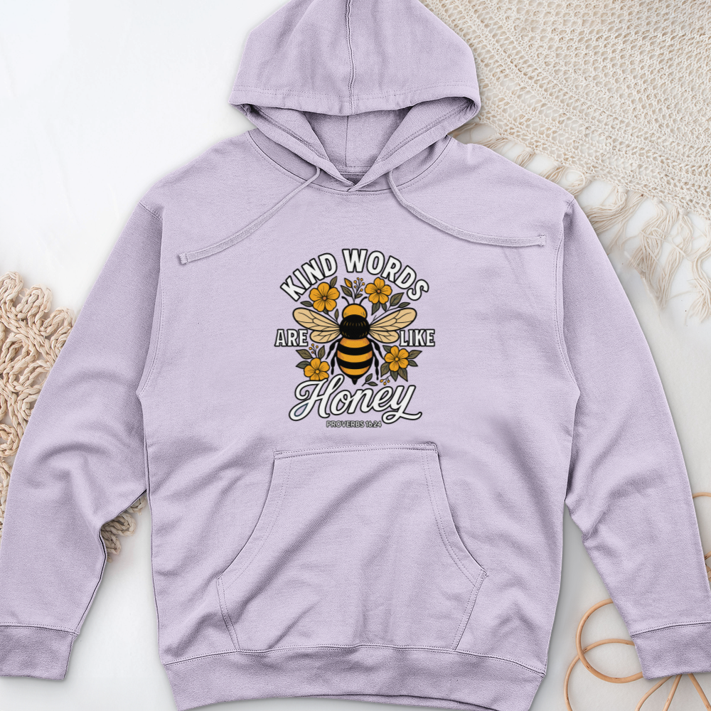 Kind Words Are Like Honey Midweight Hooded Sweatshirt
