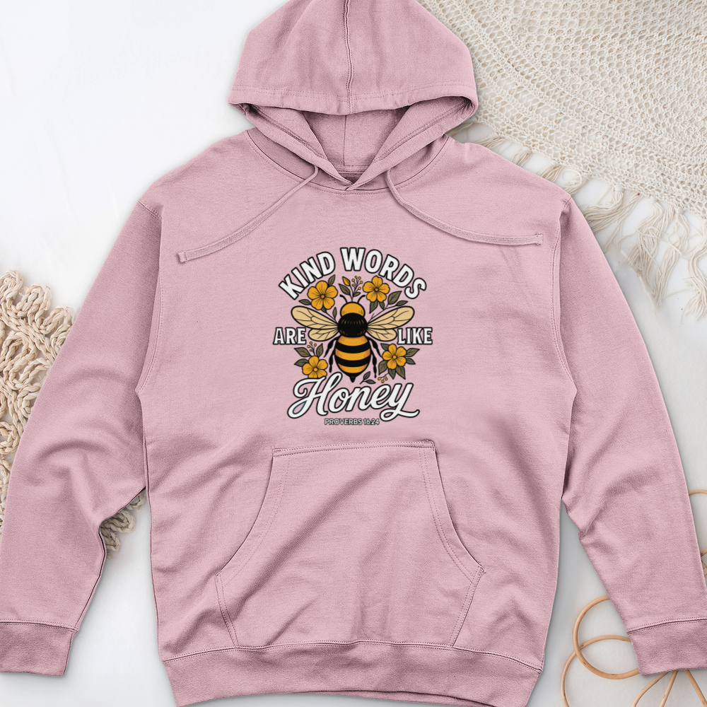Kind Words Are Like Honey Midweight Hooded Sweatshirt