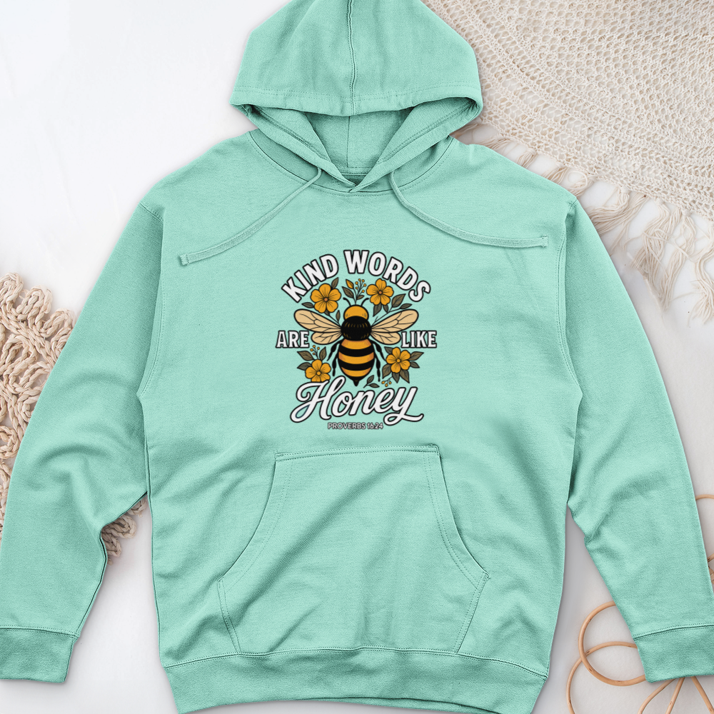 Kind Words Are Like Honey Midweight Hooded Sweatshirt