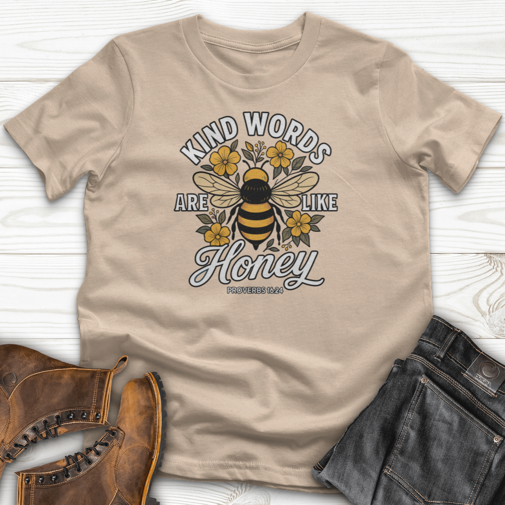 Kind Words Are Like Honey T-Shirt