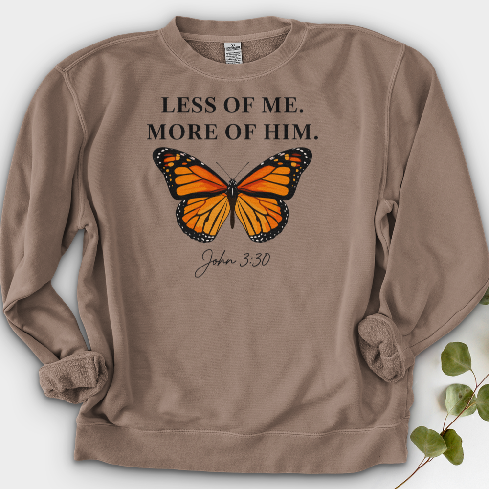 Less Of Me More Of Him Crewneck