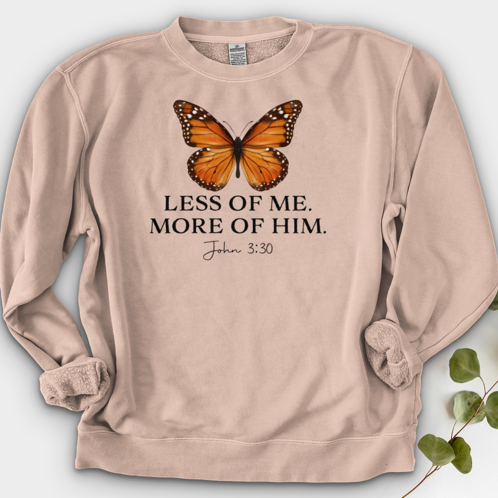Less Of Me More Of Him Crewneck
