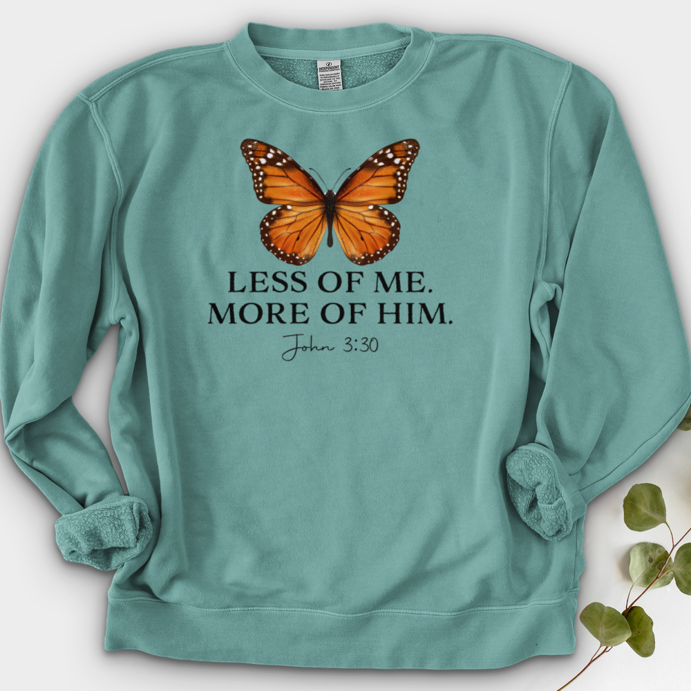 Less Of Me More Of Him Crewneck