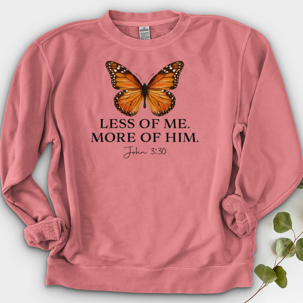 Less Of Me More Of Him Crewneck