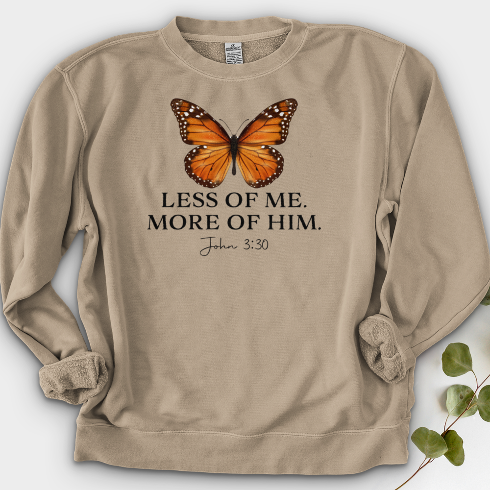 Less Of Me More Of Him Crewneck