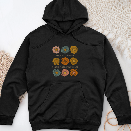 Let Your Faith Be Bigger Midweight Hooded Sweatshirt