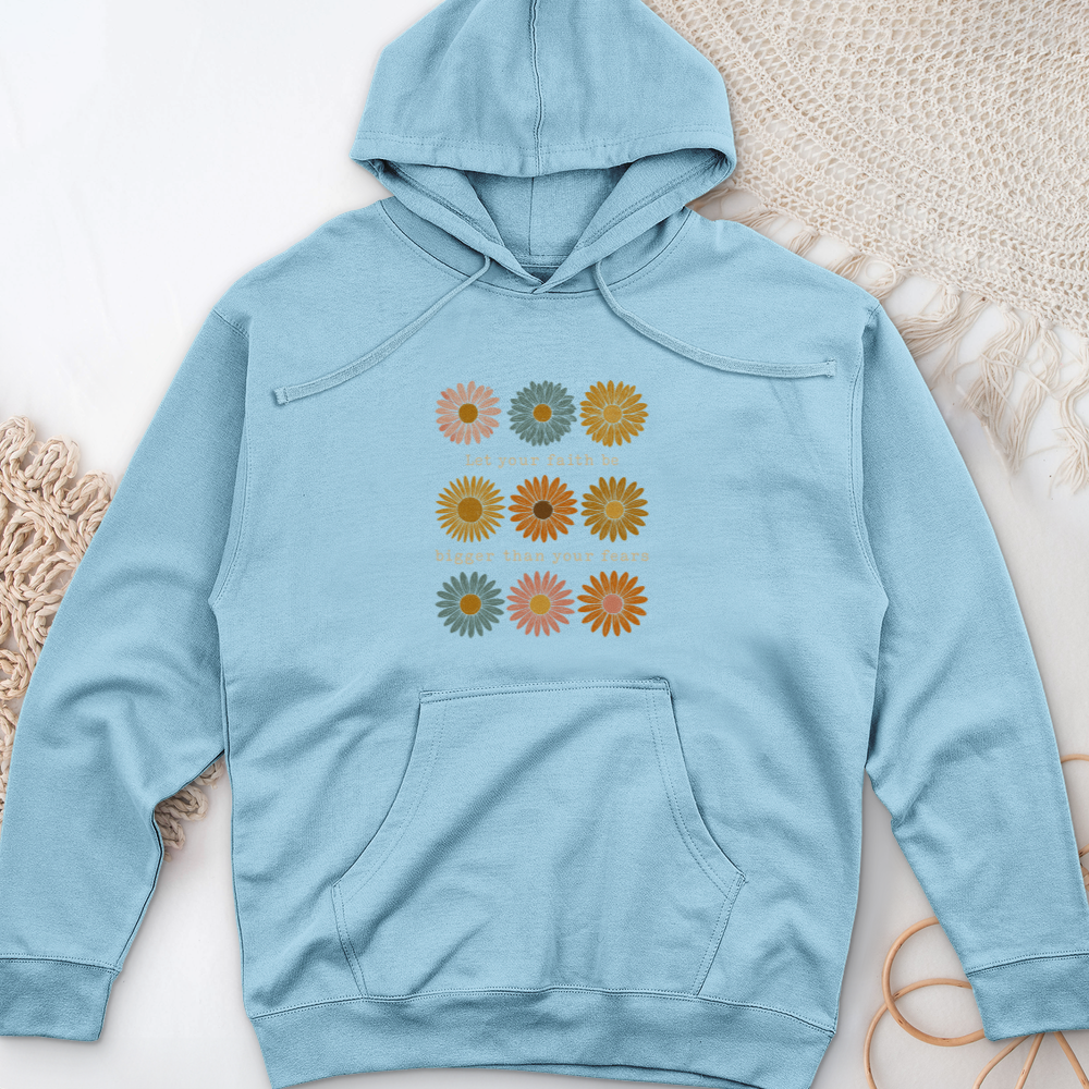 Let Your Faith Be Bigger Midweight Hooded Sweatshirt