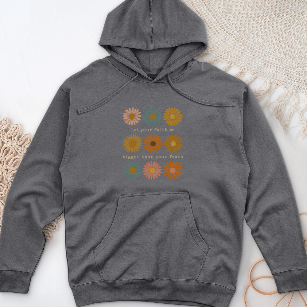 Let Your Faith Be Bigger Midweight Hooded Sweatshirt