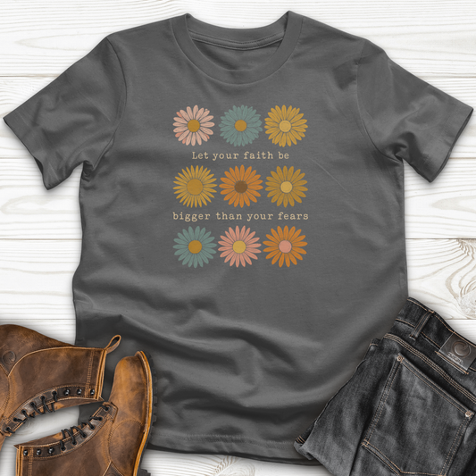 Let Your Faith Be Bigger T-Shirt
