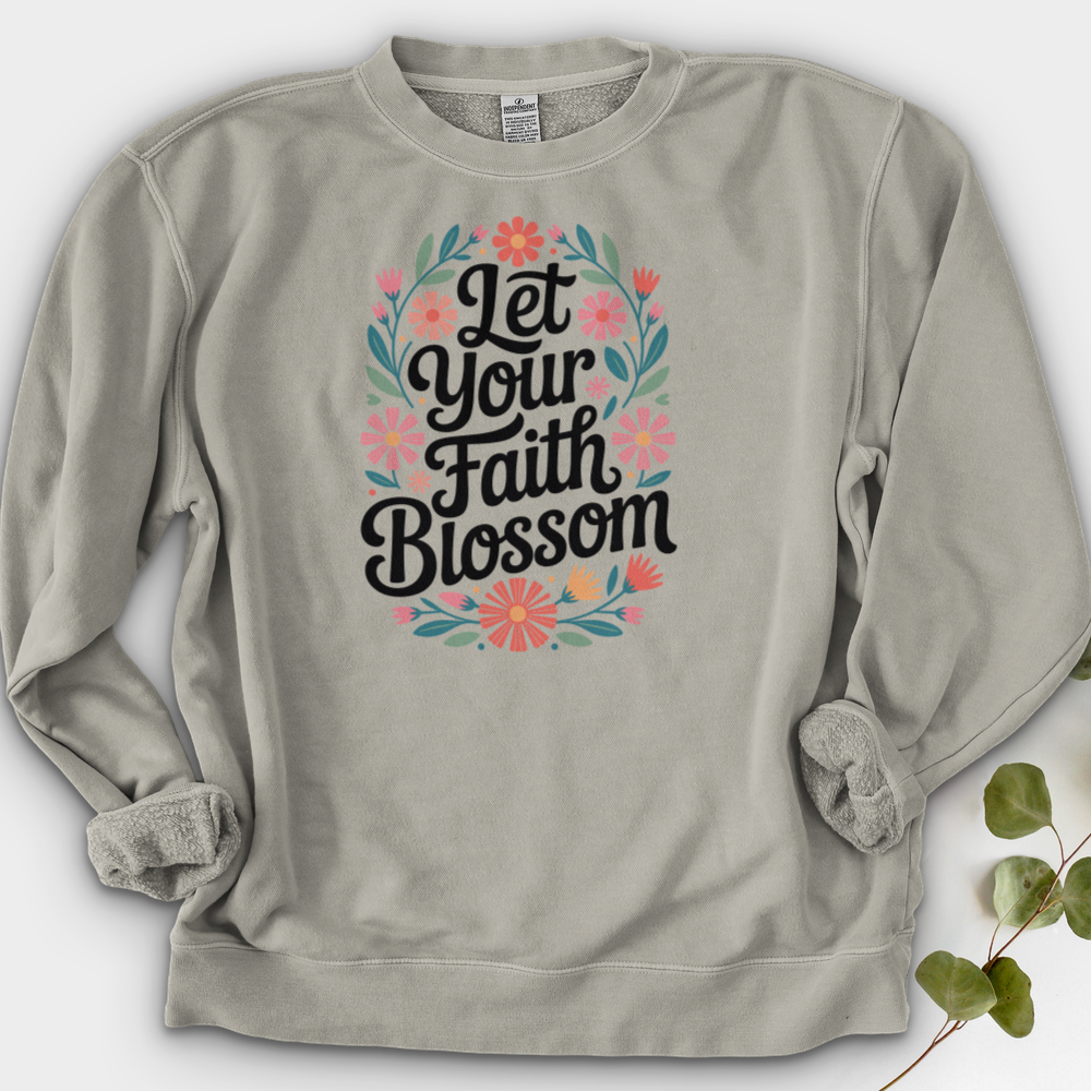 Let Your Faith Blossom Crewneck